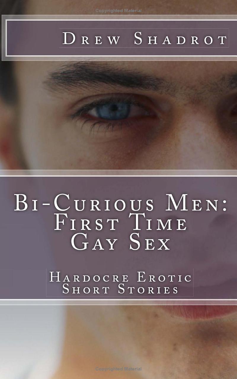 “Bi-Curious Men: First Time Gay Sex Story Collection” – Now Available in Paperback!