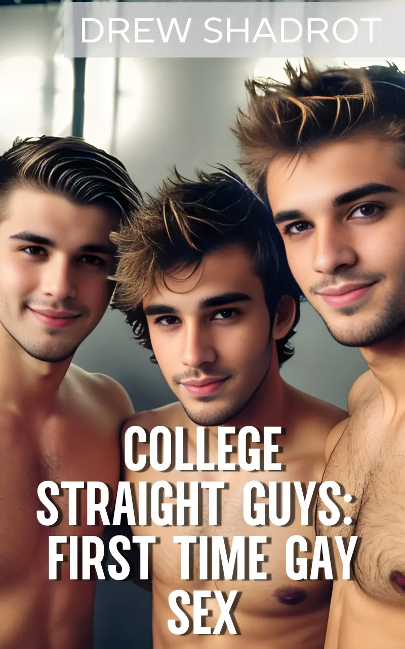 The “College Straight Guys: First Time Gay Sex” Collection