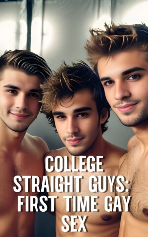 The “College Straight Guys: First Time Gay Sex” Collection